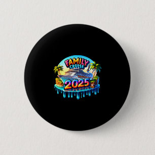 Family Cruise 2025  6 Cm Round Badge