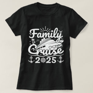 Family Cruise 2025 Cool Funny Family Trip Cruise T-Shirt