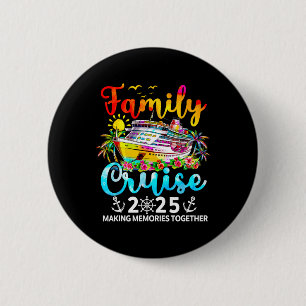 Family Cruise 2025 Family Vacation Matching 2025 6 Cm Round Badge