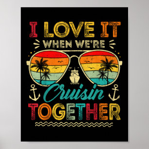 Family Cruise 2025 I Love It When Were Cruisin Tog Poster