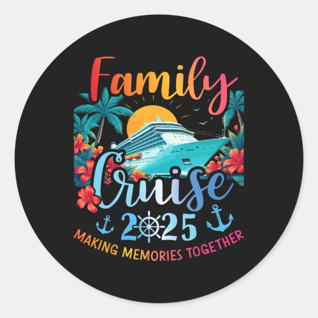 Family Cruise 2025 Making Memories Family Boat Vac Classic Round Sticker (Front)