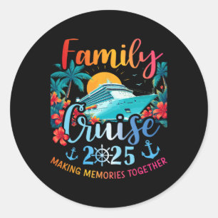 Family Cruise 2025 Making Memories Family Boat Vac Classic Round Sticker