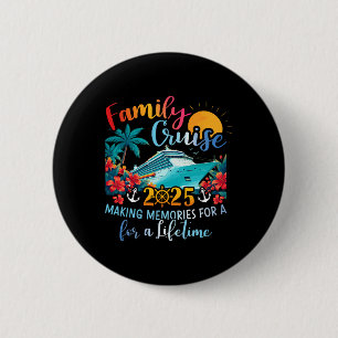 Family Cruise 2025 Making Memories Family Ship Vac 6 Cm Round Badge