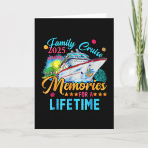 Family Cruise 2025 Making Memories For A Lifetime  Card