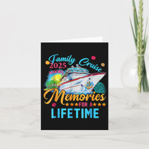 Family Cruise 2025 Making Memories For A Lifetime Card