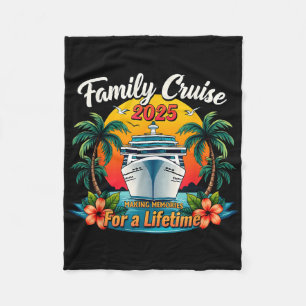 Family Cruise 2025 Making Memories For A Lifetime Fleece Blanket