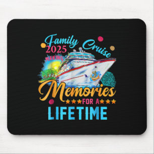 Family Cruise 2025 Making Memories For A Lifetime Mouse Pad