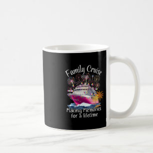Family Cruise 2025 Making Memories For Lifetime Cr Coffee Mug