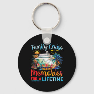 Family Cruise 2025 Making Memories Lifetime Family Key Ring