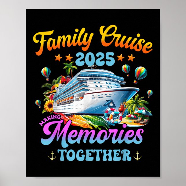 Family Cruise 2025 Making Memories Together Summer Poster (Front)