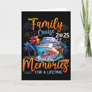 Family Cruise 2025 Shirts Making Memories For A Li Card