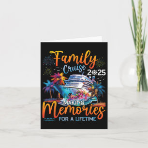 Family Cruise 2025 Shirts Making Memories For A Li Card