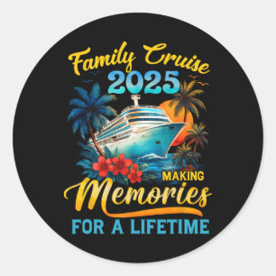 Family Cruise 2025 Summer Vacation Family Reunion Classic Round Sticker