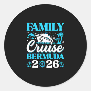 Family Cruise 2026 Bermuda Family Matching Classic Round Sticker
