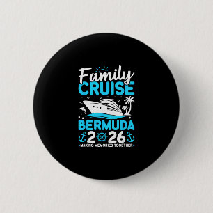 Family Cruise 2026 Bermuda Making Memories Family 6 Cm Round Badge