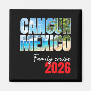 Family Cruise 2026 Cancun Mexico Trip Beach Magnet