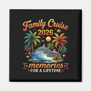 Family cruise 2026 family matching cruise vacation magnet