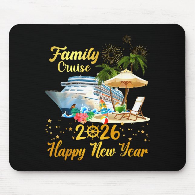 Family Cruise 2026 Happy New Year  Mouse Pad (Front)