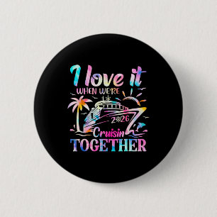 Family Cruise 2026 I Love It When We're Cruisin' T 6 Cm Round Badge