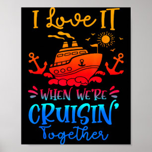 Family Cruise 2026 I Love It When We're Cruisin' T Poster