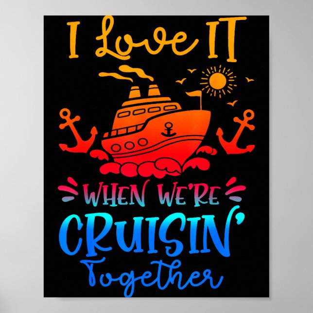 Family Cruise 2026 I Love It When We're Cruisin' T Poster (Front)
