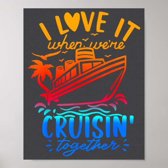 Family Cruise 2026 I Love It When We're Cruisin' T Poster (Front)