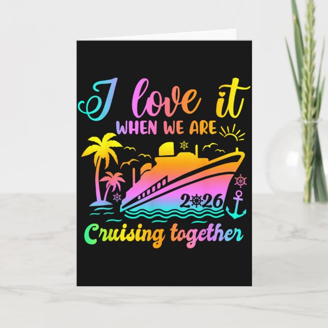 Family Cruise 2026 I Love It When Were Cruisin Tog Card (Front)