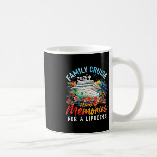 Family Cruise 2026 Making Memories Cruisin Togethe Coffee Mug