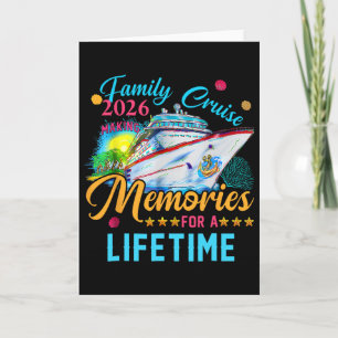 Family Cruise 2026 Making Memories For A Lifetime Card