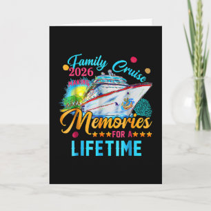 Family Cruise 2026 Making Memories For A Lifetime Card