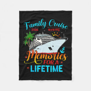 Family Cruise 2026 Making Memories For A Lifetime Fleece Blanket