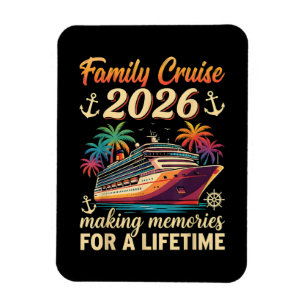 Family Cruise 2026 Making Memories for A Lifetime Magnet