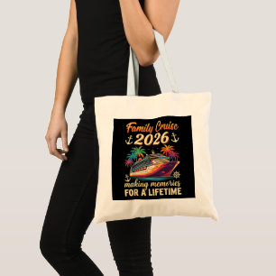 Family Cruise 2026 Making Memories for A Lifetime Tote Bag