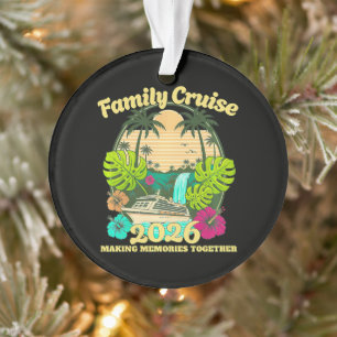 Family Cruise 2026 Vacation Ornament
