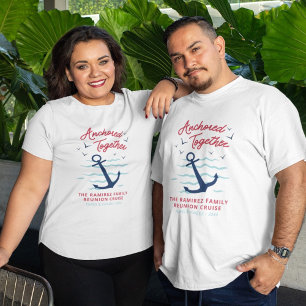 Family Cruise Anchored Together Reunion Vacation  T-Shirt