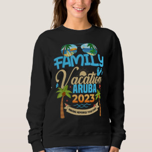 Family Cruise Aruba 2023 Summer Matching Vacation  Sweatshirt