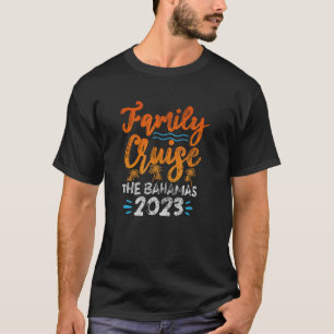 Family Cruise Bahamas 2023 Summer Vacation Matchin T-Shirt