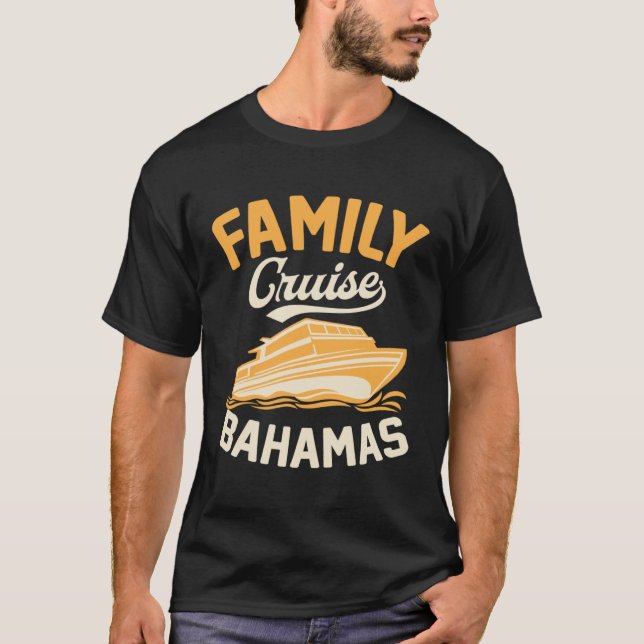 Family Cruise Bahamas Matching Tropical Cruise Shi T-Shirt (Front)