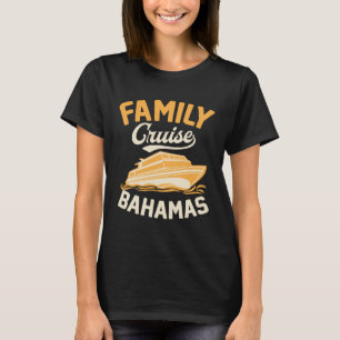 Family Cruise Bahamas Matching Tropical Cruise Shi T-Shirt