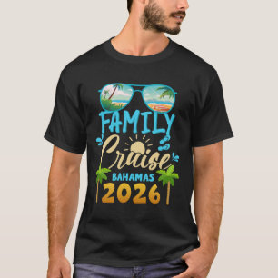 Family Cruise Bahamas Trip 2026 Beach Summer Vacat T-Shirt