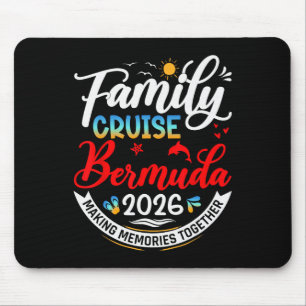 Family Cruise Bermuda 2026 Summer Matching Vacatio Mouse Pad