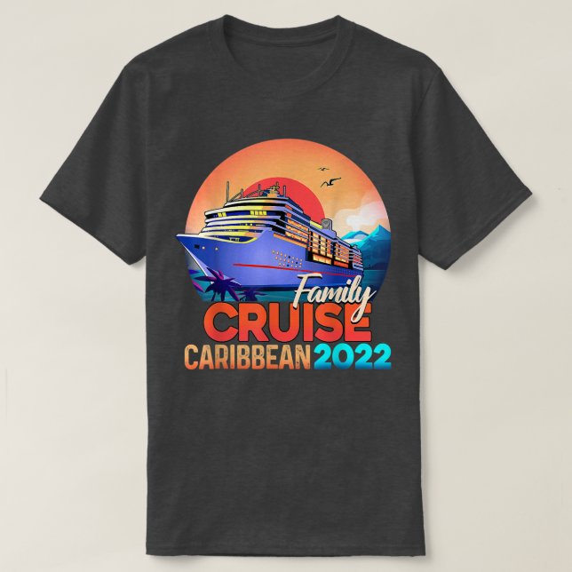 Family Cruise Caribbean 2022 Men Women Boys Girls  T-Shirt (Design Front)