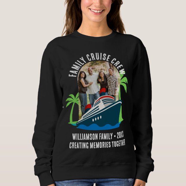 FAMILY CRUISE CREW Photo Holiday Travel Sweatshirt (Front)