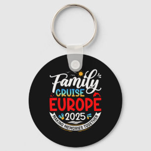 Family Cruise Europe 2025 Europe Family Vacation 2 Key Ring
