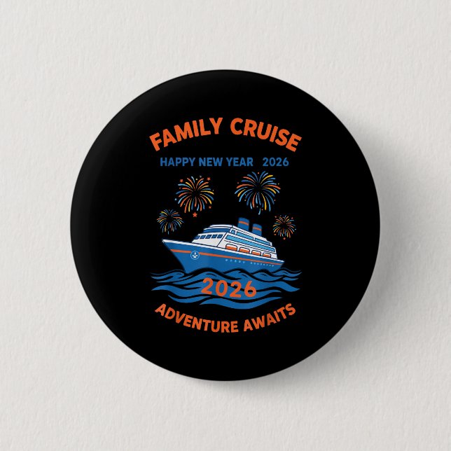 Family Cruise Happy New Year 2026 Adventure  6 Cm Round Badge (Front)