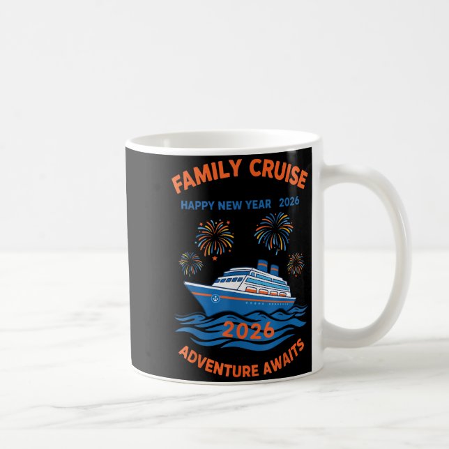 Family Cruise Happy New Year 2026 Adventure  Coffee Mug (Right)