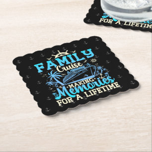 Family Cruise Making Memories For A Lifetime Funny Paper Coaster