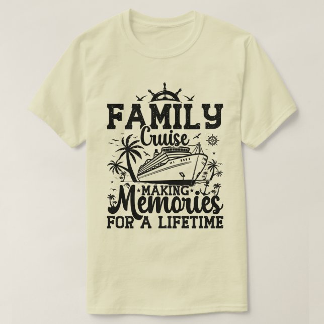 Family Cruise Making Memories Vacation Squad Cool T-Shirt (Design Front)