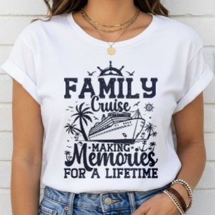Family Cruise Making Memories Vacation Squad Cool T-Shirt