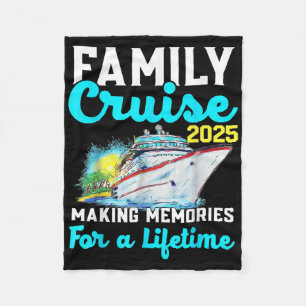 Family Cruise Ship 2025 Making Memories For A Life Fleece Blanket